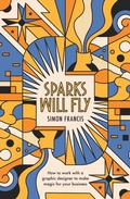Cover: Sparks Will Fly - Gatekeeper Press