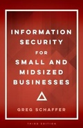 Cover: Information Security for Small and Midsized Businesses - Second Chance Publishing