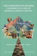Cover: The Need for Sustainable Tourism in an Era of Global Climate Change - Emerald Publishing Limited
