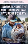 Cover: Understanding the Multi-Dimensional Nature of Poverty - Emerald Publishing Limited