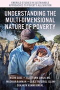 Cover: Understanding the Multi-Dimensional Nature of Poverty - Emerald Publishing Limited