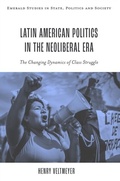 Cover: Latin American Politics in the Neoliberal Era - Emerald Publishing Limited