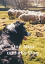 Cover: One Man and His Dog - Gatehouse Media Ltd