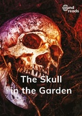 Cover: Skull in the Garden - Gatehouse Media Ltd
