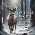 Cover: Christmas Bedtime Stories for Young Children - Quiet Time Now