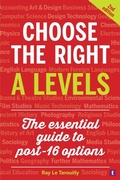 Cover: Choose the Right A Levels - Trotman Education