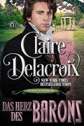 Cover: Das Herz des Barons (Die Br&auml;ute von North Barrows, #3) - Deborah A. Cooke