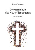 Cover: Die Gemeinde des Neuen Testaments - BoD - Books on Demand