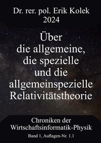 Abbildung von: Über die allgemeine, die spezielle und die allgemeinspezielle Relativitätstheorie - BoD - Books on Demand