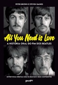 Cover: All you need is love - A hist&oacute;ria oral do fim dos Beatles - Editora Belas-Letras