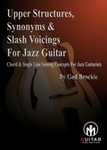 Cover: Upper Voicings, Synonyms & Slash Voicings For Jazz Guitar - GMI - Guitar & Music Institute
