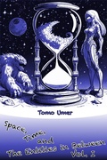 Cover: Space, Time, and The Entities in Between - Vol. I - Tomo Umer