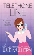 Cover: Telephone Line (The Country Club Murders, #9) - Julie Mulhern