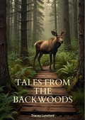 Cover: Tales from the Backwoods - Tracey Lunsford