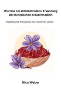Cover: Wurzeln des Wohlbefindens - Nico Weber