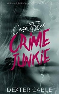 Enlarge image Cover: Crime Junkie Case Files - Crime Junkie Case Files