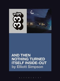 Abbildung von: Yo La Tengo's And Then Nothing Turned Itself Inside-Out - Bloomsbury Publishing USA
