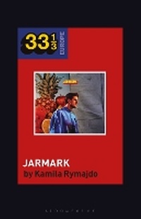 Abbildung von: Taco Hemingway's Jarmark - Bloomsbury Publishing USA