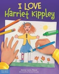Cover: I Love Harriet Kippley - Free Spirit Publishing