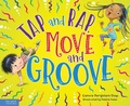 Cover: Tap and Rap, Move and Groove - Free Spirit Publishing