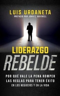 Abbildung von: Liderazgo Rebelde - REBEL LEADERSHIP LLC