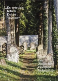 Cover: "Es werden leben Deine Todten" - J&uuml;disches Museum Hohenems