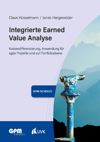 Enlarge image Cover: Integrierte Earned Value Analyse - Uvk Verlag