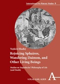 Cover: Rejoicing Sphairos, Wandering Daimon, and Other Living Beings - Karl Alber Verlag