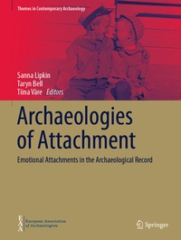 Enlarge image Cover: Archaeologies of Attachment - Springer