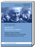 Cover: R&auml;ume der Begegnung er&ouml;ffnen - Traugott Bautz