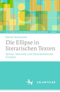 Abbildung von: Die Ellipse in literarischen Texten - J.B. Metzler