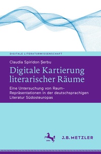 Abbildung von: Digitale Kartierung literarischer Räume - J.B. Metzler