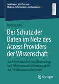 Abbildung von: Der Schutz der Daten im Netz des Access Providers der Wissenschaft - Springer