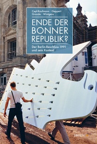Enlarge image Cover: Ende der Bonner Republik? - Droste Verlag GmbH