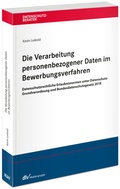 Bild: Die Verarbeitung personenbezogener Daten im Bewerbungsverfahren - Fachmedien Recht und Wirtschaft
