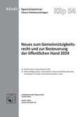 Cover: Neues zum Gemeinn&uuml;tzigkeitsrecht und zur Besteuerung der &ouml;ffentlichen Hand 2024 - Arbeitskreis f. Steuerrecht