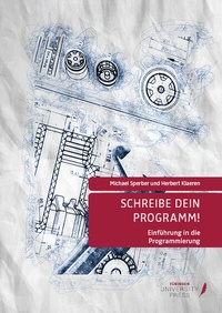 Enlarge image Cover: Schreibe dein Programm! - Tübingen University Press