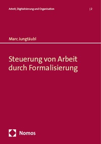 Abbildung von: Steuerung von Arbeit durch Formalisierung - Edition Rainer Hampp