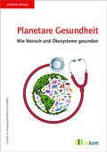 Cover: Planetare Gesundheit - oekom verlag