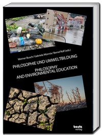 Enlarge image Cover: PHILOSOPHIE UND UMWELTBILDUNG - Traugott Bautz