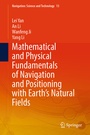 Cover: Mathematical and Physical Fundamentals of Navigation and Positioning with Earth's Natural Fields - Springer