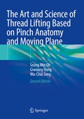 Cover: The Art and Science of Thread Lifting Based on Pinch Anatomy and Moving Plane - Springer