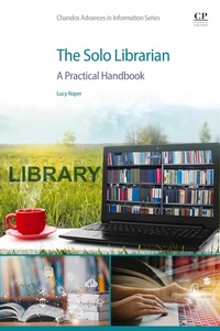 Abbildung von: The Solo Librarian - Chandos Publishing
