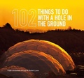 Cover: 102 Things to Do with a Hole in the Ground - Eden Project