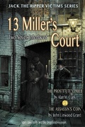Cover: 13 Miller's Court: A Novel of Mary Jane Kelly and the Deptford Assassin (Jack the Ripper Victims Series, #6) - IFDPublishing