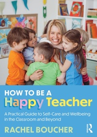 Abbildung von: How to Be a Happy Teacher - Routledge