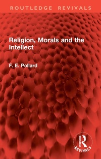 Abbildung von: Religion, Morals and the Intellect - Routledge