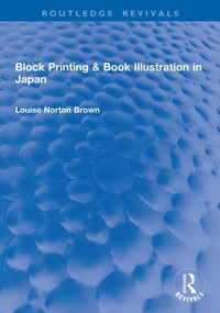 Abbildung von: Block Printing & Book Illustration in Japan - Routledge