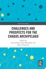 Cover: Challenges and Prospects for the Chagos Archipelago - Routledge