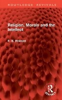 Bild vergrößern Bild: Religion, Morals and the Intellect - Routledge